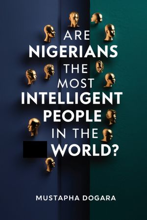 Are Nigerians the Most Intelligent People in the World?