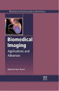 Biomedical Imaging Applications and Advances【電子書籍】