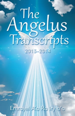 ŷKoboŻҽҥȥ㤨The Angelus Transcripts 2013?2014Żҽҡ[ Emrayel Aa Ra iry aa ]פβǤʤ650ߤˤʤޤ