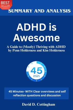 Summary of ADHD is Awesome