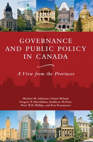 ŷKoboŻҽҥȥ㤨Governance and Public Policy in Canada A View from the ProvincesŻҽҡ[ Johnson-Shoyama-Graduate School ]פβǤʤ3,308ߤˤʤޤ