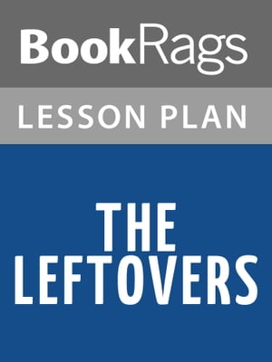 The Leftovers Lesson Plans