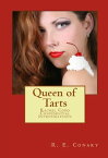 Queen Of Tarts【電子書籍】[ R. E. Conary ]