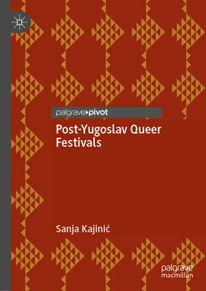 Post-Yugoslav Queer Festivals