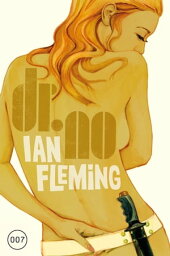 James Bond 06 - Dr. No【電子書籍】[ Ian Fleming ]