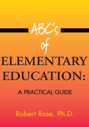 Abc's of Elementary Education: