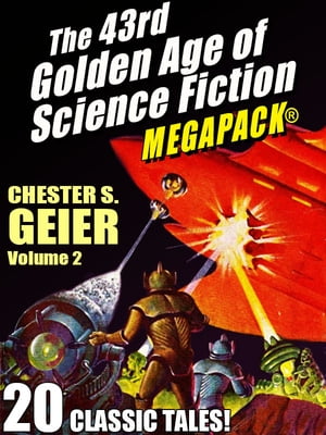 The 43rd Golden Age of Science Fiction MEGAPACK?