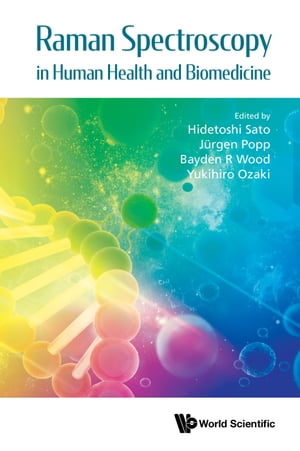 Raman Spectroscopy in Human Health and Biomedicine