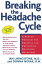 Breaking the Headache Cycle