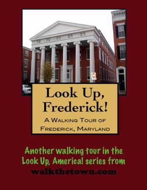 A Walking Tour of Frederick, Maryland【電子