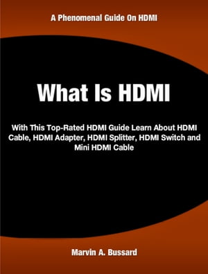 What Is HDMI