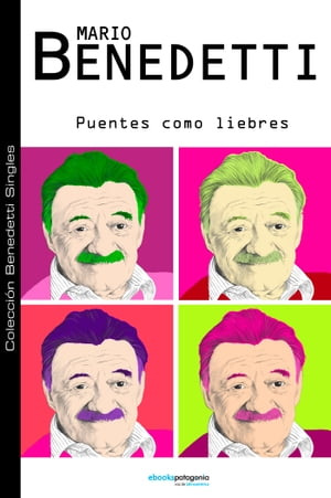 Puentes como liebresŻҽҡ[ Mario Benedetti ]