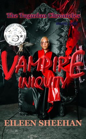 Vampire Iniquity The Tugurlan Chronicles, #1