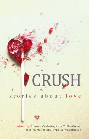ŷKoboŻҽҥȥ㤨Crush Stories about loveŻҽҡۡפβǤʤ770ߤˤʤޤ
