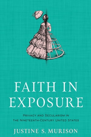 Faith in Exposure Privacy and Secularism in the Ni