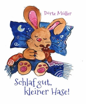 Schlaf gut, kleiner Hase! Harr