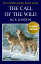 THE CALL OF THE WILD Classic Novels: New Illustrated [Free Audio Links]