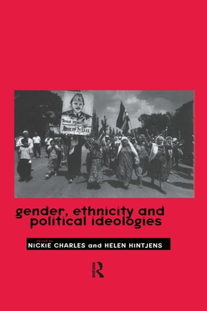 Gender, Ethnicity and Political Ideologies【電子書籍】