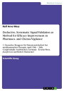 ŷKoboŻҽҥȥ㤨Deductive, Systematic Signal Validation as Method for Efficacy Improvement in Pharmaco- and Chemo-Vigilance 1. Deutscher Kongress f?r Patientensicherheit bei medikament?ser Therapie, April 19th - 20th, Congresshalle, Saarbr?cken, GermŻҽҡۡפβǤʤ133ߤˤʤޤ