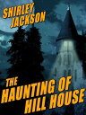 ŷKoboŻҽҥȥ㤨The Haunting of Hill HouseŻҽҡ[ Shirley Jackson ]פβǤʤ109ߤˤʤޤ