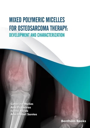 ŷKoboŻҽҥȥ㤨Mixed Polymeric Micelles for Osteosarcoma Therapy: Development and CharacterizationŻҽҡ[ Catarina Melim ]פβǤʤ7,162ߤˤʤޤ