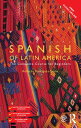 Colloquial Spanish of Latin America The Complete C