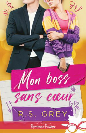 Mon boss sans c?urŻҽҡ[ R.S. Grey ]