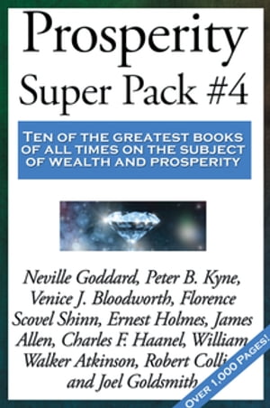 Prosperity Super Pack #4Żҽҡ[ William Walker Atkinson ]