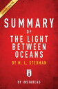Summary of The Light Between Oceans by M. L. Stedman Includes Analysis【電子書籍】 Instaread Summaries