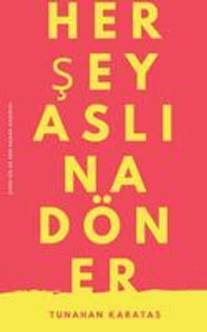 Her ?ey Asl?na D?ner【電子書籍】[ Tunahan Karata? ]