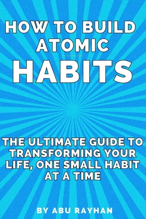 How to Build Atomic Habits