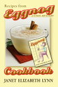 ŷKoboŻҽҥȥ㤨Eggnog a Cozy Mystery CookbookŻҽҡ[ Janet Elizabeth Lynn ]פβǤʤ109ߤˤʤޤ