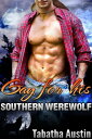 Gay For His Southern Werewolf【電子書籍】 Tabatha Austin