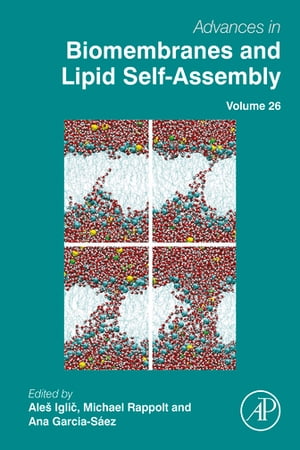 Advances in Biomembranes and Lipid Self-Assembly