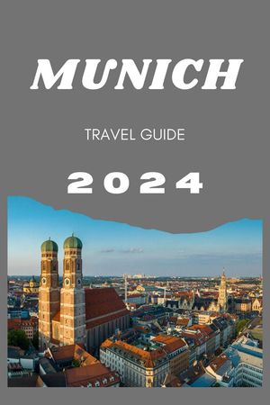 Munich Travel Guide 2024Żҽҡ[ John S. Vesper ]