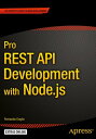 Pro REST API Development with Node.js【電子書籍】 Fernando Doglio