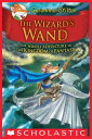 The Wizard 039 s Wand (Geronimo Stilton and the Kingdom of Fantasy 9)【電子書籍】 Geronimo Stilton