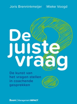 De juiste vraag