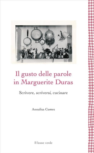 Il gusto delle parole in Marguerite Duras