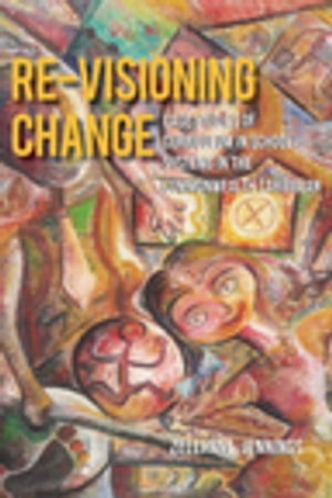 Re-Visioning Change