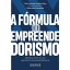 A f?rmula do empreendedorismo Aprenda a vencer em seus experimentos de empreendedorismoŻҽҡ[ Paulo Henrique Sampaio Nobre ]