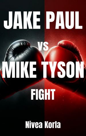 Jake Paul vs Mike Tyson Fight - Urgent Facts You Must Know