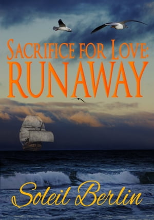 Sacrifice for Love: Runaway