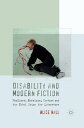 Disability and Modern Fiction Faulkner, Morrison, Coetzee and the Nobel Prize for Literature【電子書籍】 A. Hall