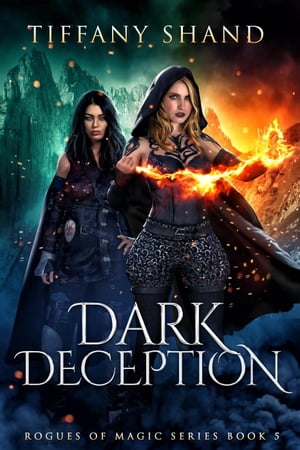 Dark Deception Rogues of Magic