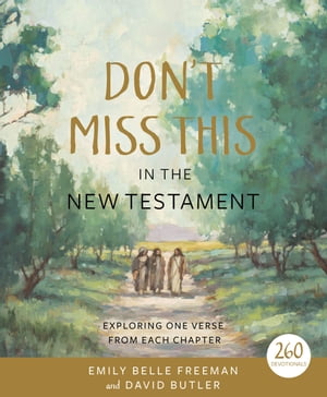 Don't Miss This in the New Testament