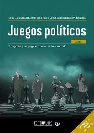 Juegos pol?ticos (tomo II) El deporte y las pugnas que mueven el mundo【電子書籍】[ Carolina Christen Bela?nde ]