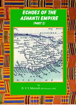 Echoes of the Ashanti Empire Part 2