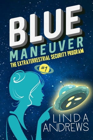 ŷKoboŻҽҥȥ㤨Blue Maneuver- The Extraterrestrial Security ProgramŻҽҡ[ Linda Andrews ]פβǤʤ105ߤˤʤޤ