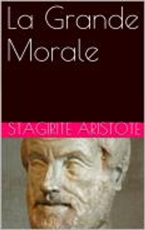La Grande Morale【電子書籍】[ Aristote ]